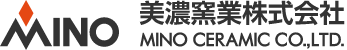 美濃窯業株式会社 MINO CERAMIC CO.,LTD